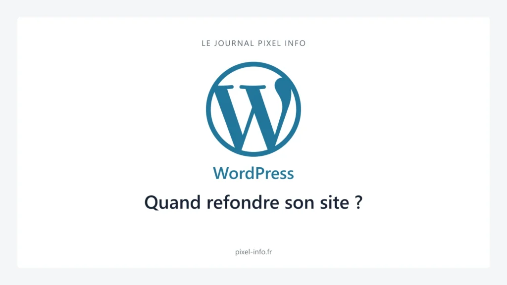 Logo WordPress — Quand refondre son site ?