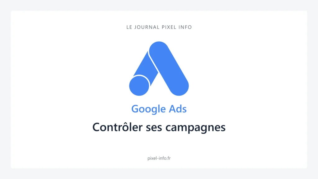 Logo Google Ads — Contrôler ses campagnes