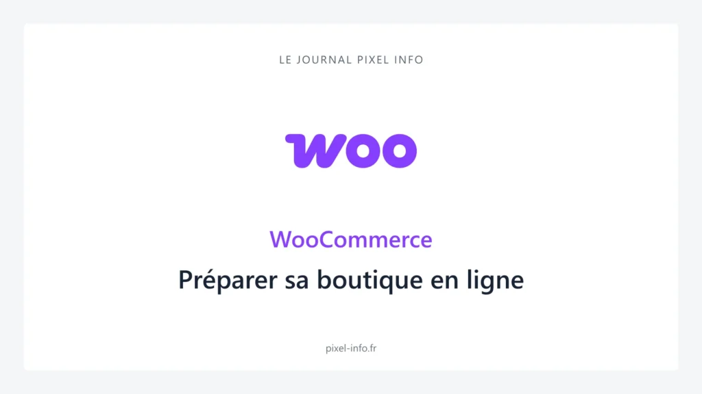 Logo WooCommerce — Préparer sa boutique en ligne