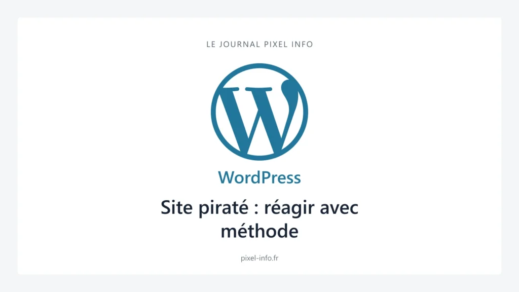 Logo WordPress — Site piraté : réagir avec méthode