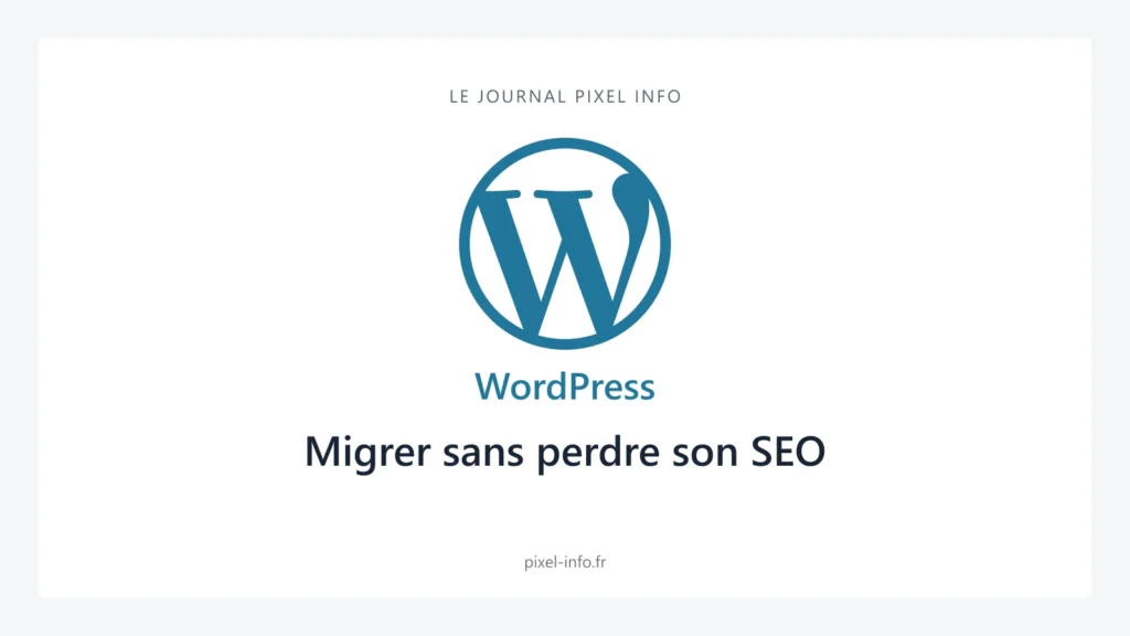 Logo WordPress — Migrer sans perdre son SEO