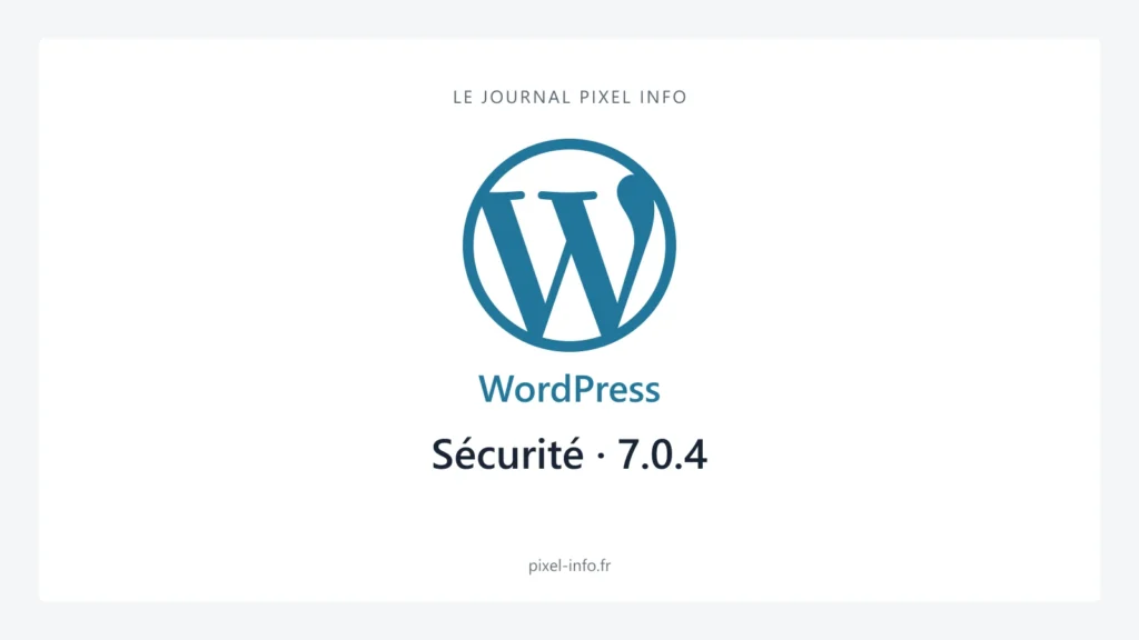 Logo WordPress — Sécurité · 7.0.4