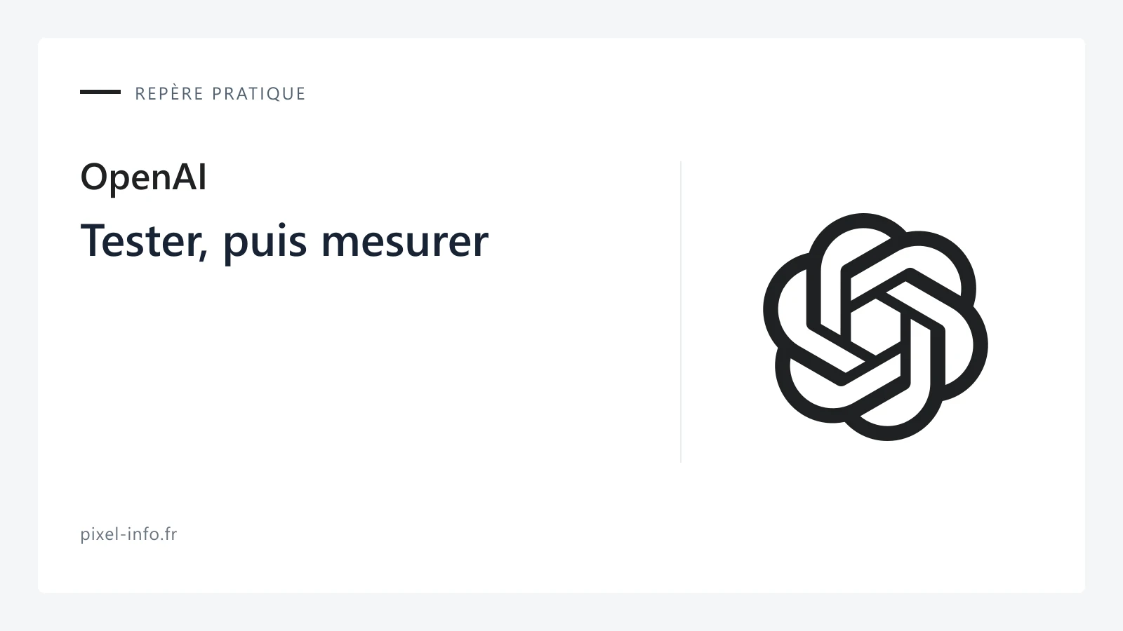 Logo OpenAI — Tester, puis mesurer
