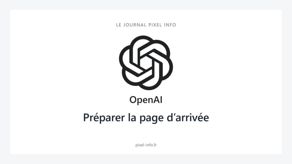 Publicité dans ChatGPT : préparer la page d’arrivée